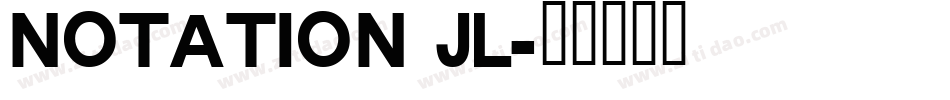 Notation JL字体转换